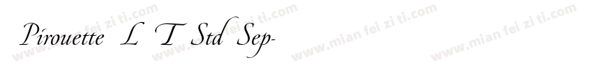 Pirouette LT Std Sep字体转换